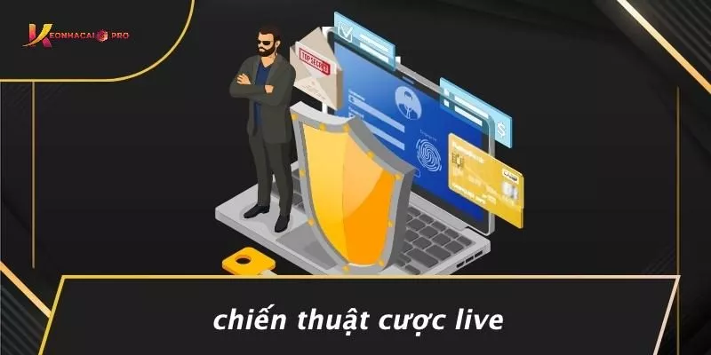 Chiến Thuật Cược Live