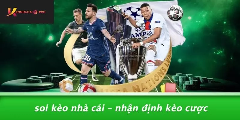 Soi Kèo Nhà Cái – Nhận Định Kèo Cược